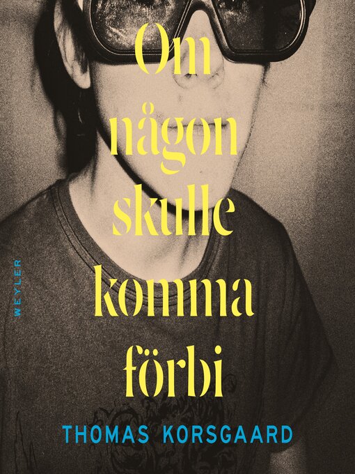 Titeldetaljer för Om någon skulle komma förbi av Thomas Korsgaard - Tillgänglig